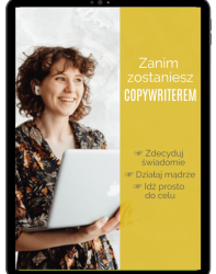 Copywriting - jak zacząć. Tablet z grafiką tytułową minikursu Zanim zostaniesz copywriterem, pomagającego zaplanować karierę copywritera